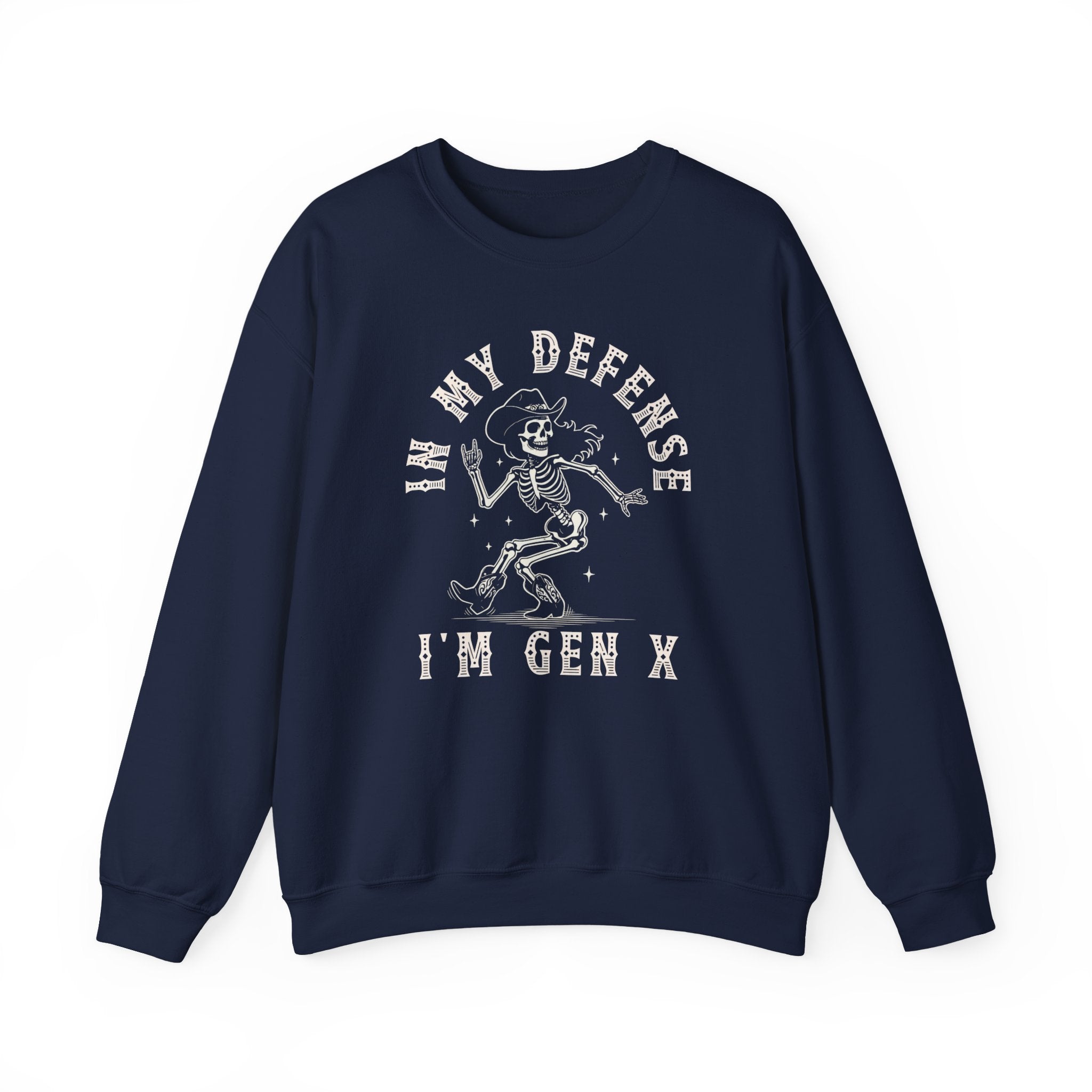 In My Defense, I'm Gen X - Sweatshirt