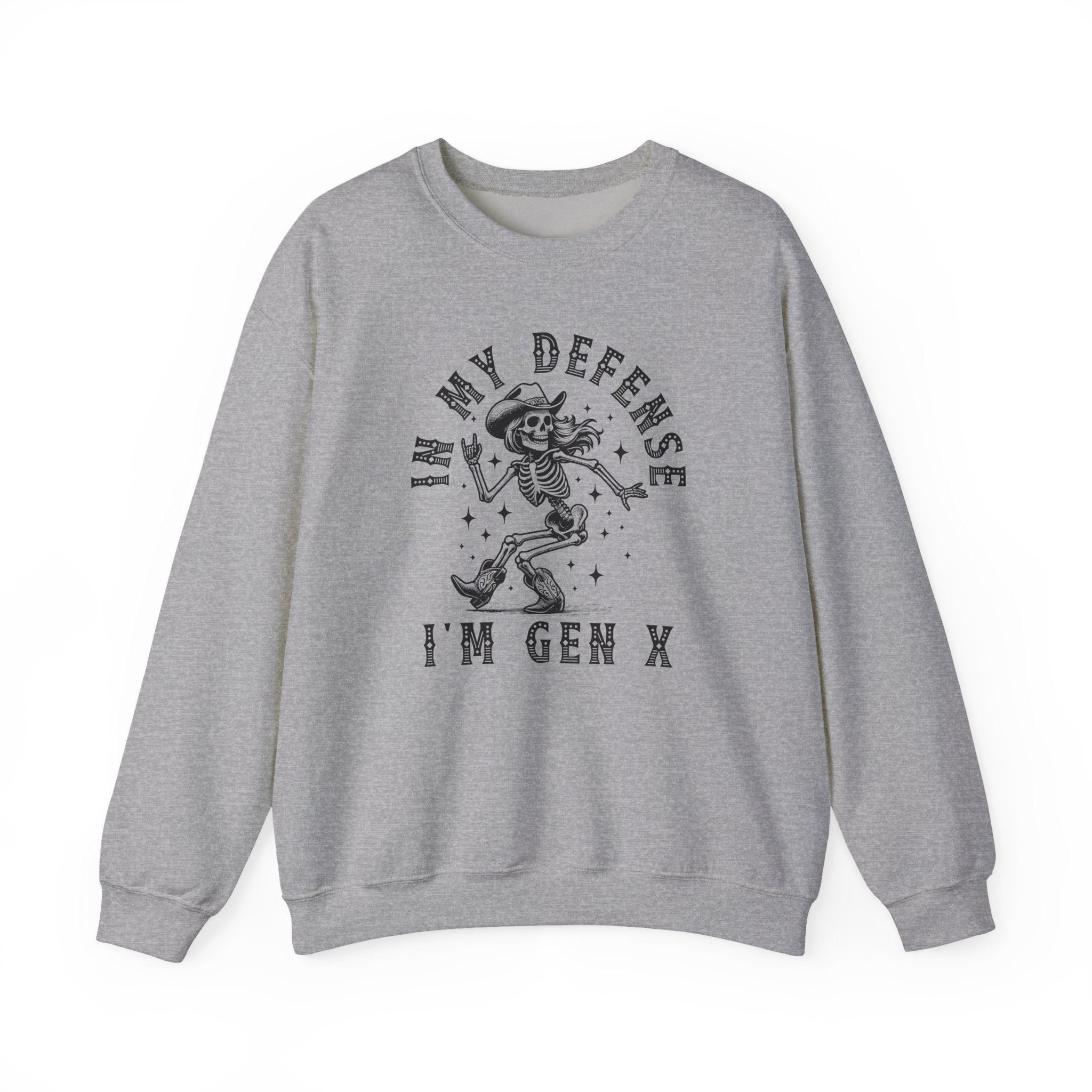 In My Defense, I'm Gen X - Sweatshirt