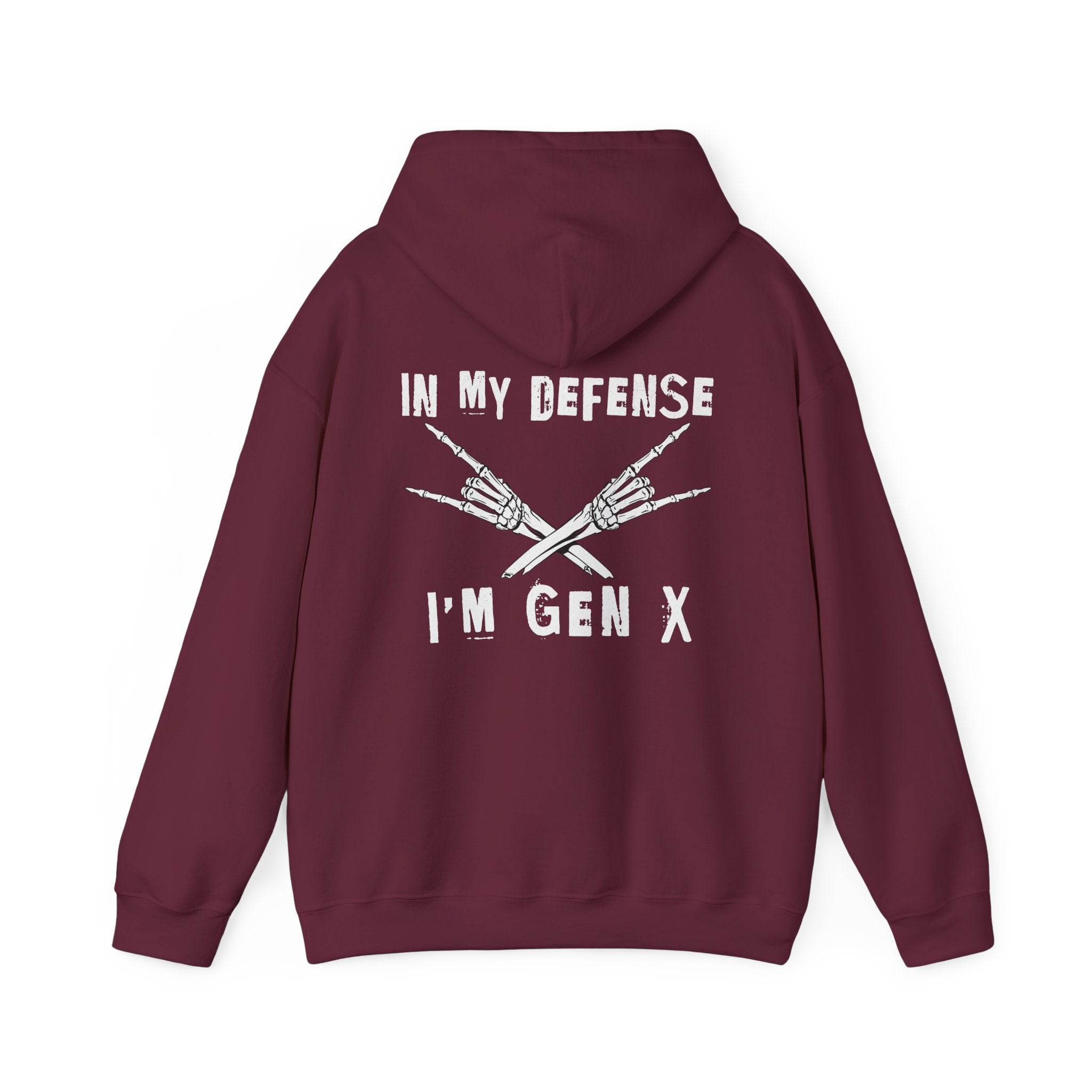In My Defense I'm Gen X - Hoodie