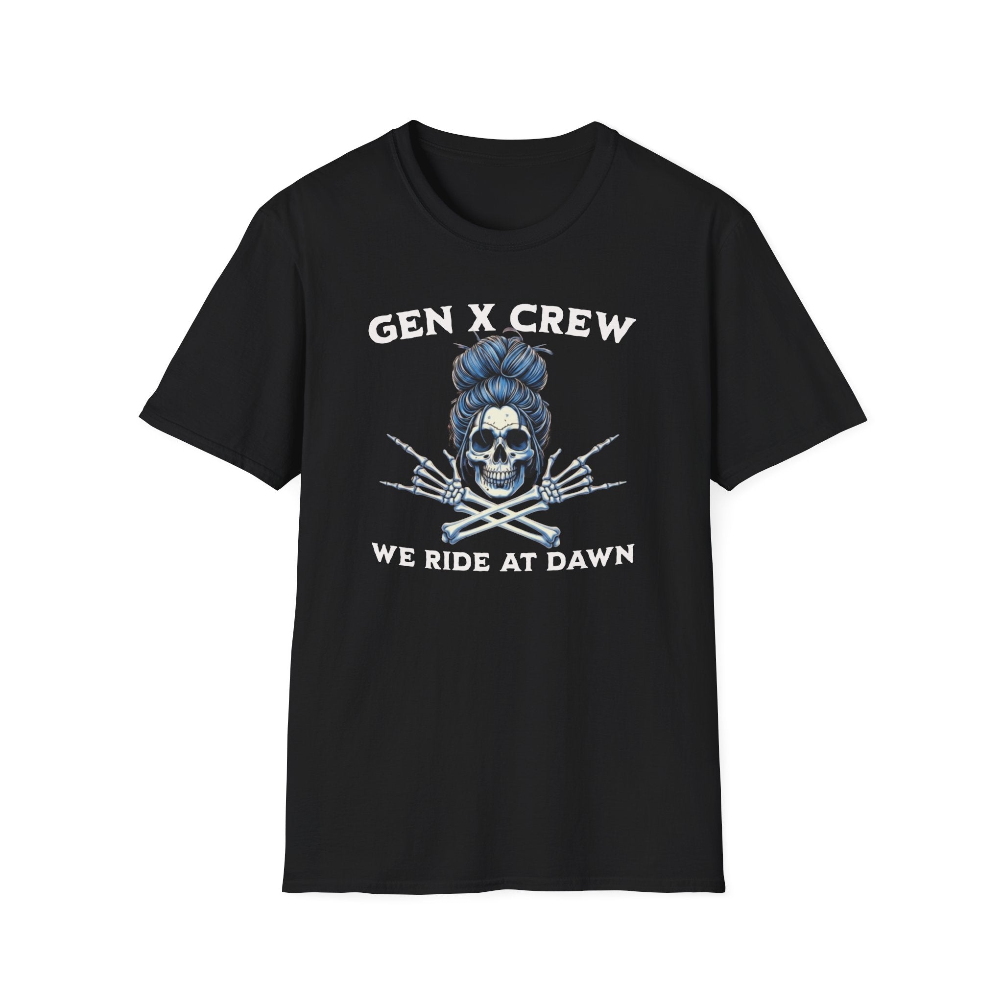 Gen X Crew We Ride at Dawn - T Shirt