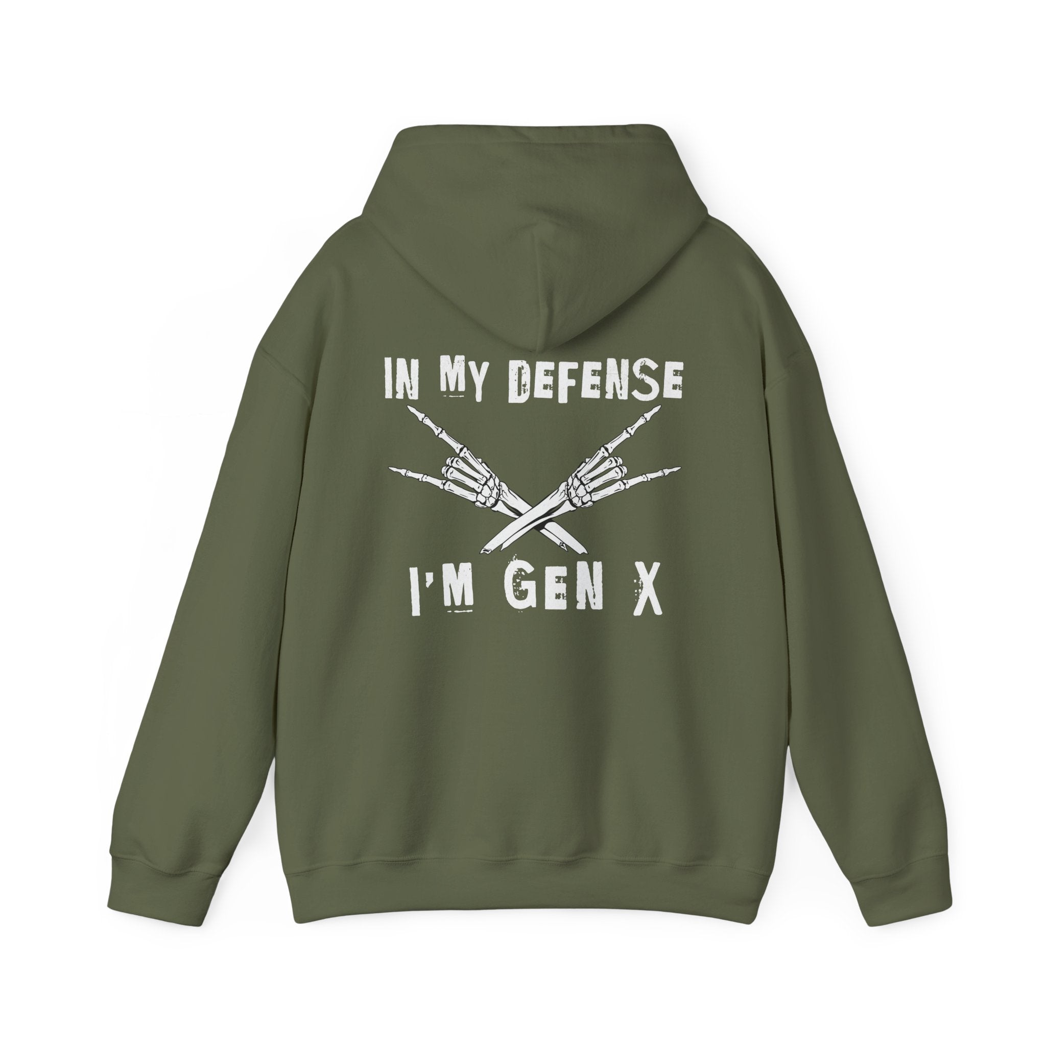 In My Defense I'm Gen X - Hoodie